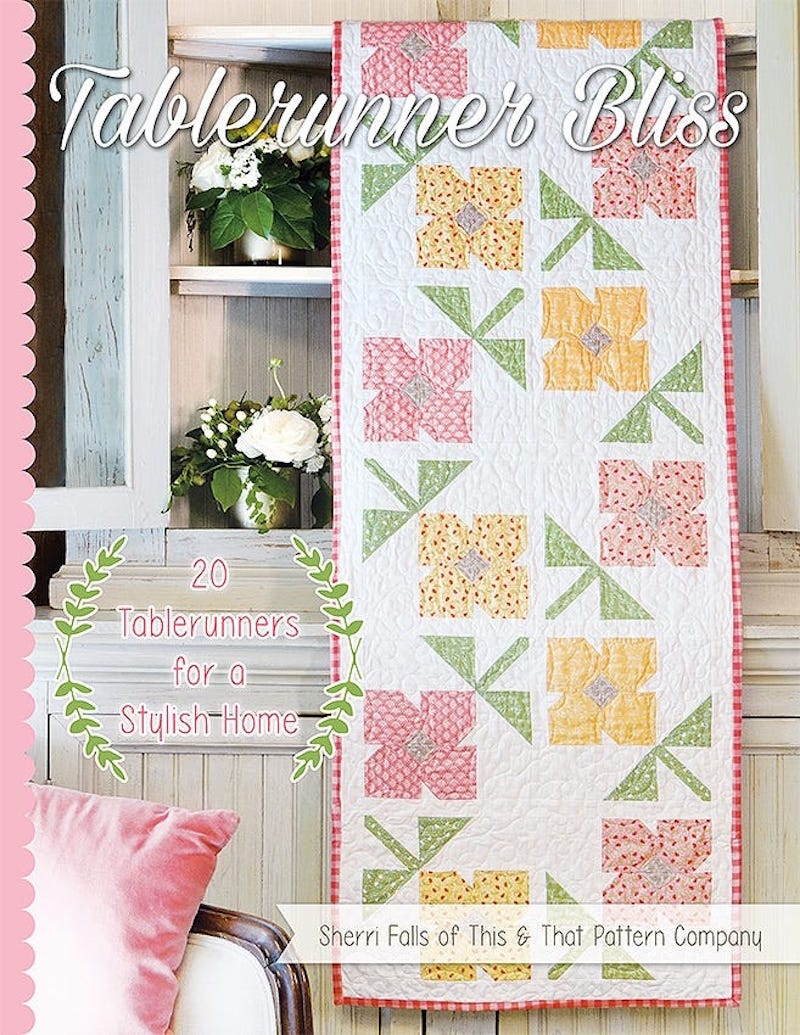 Tablerunner Bliss Book By Sherri Falls