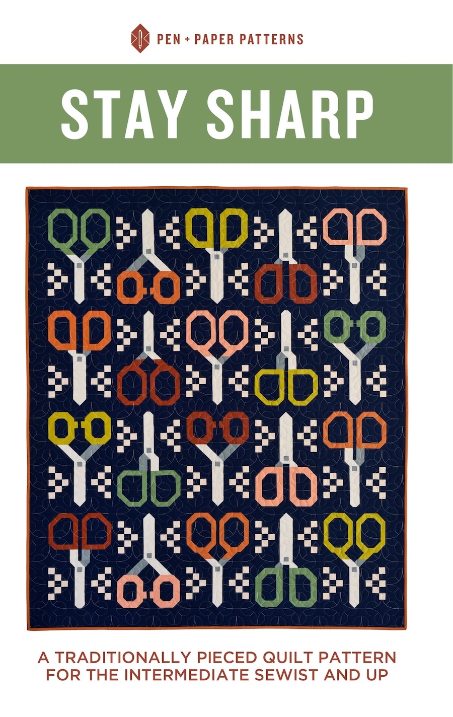 Stay Sharp Quilt Pattern By Pen + Paper