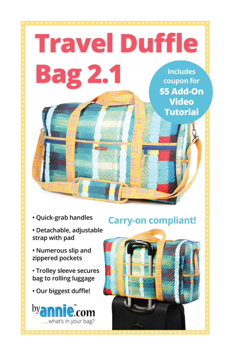 Travel Duffle Bag Pattern 2.1 ByAnnie